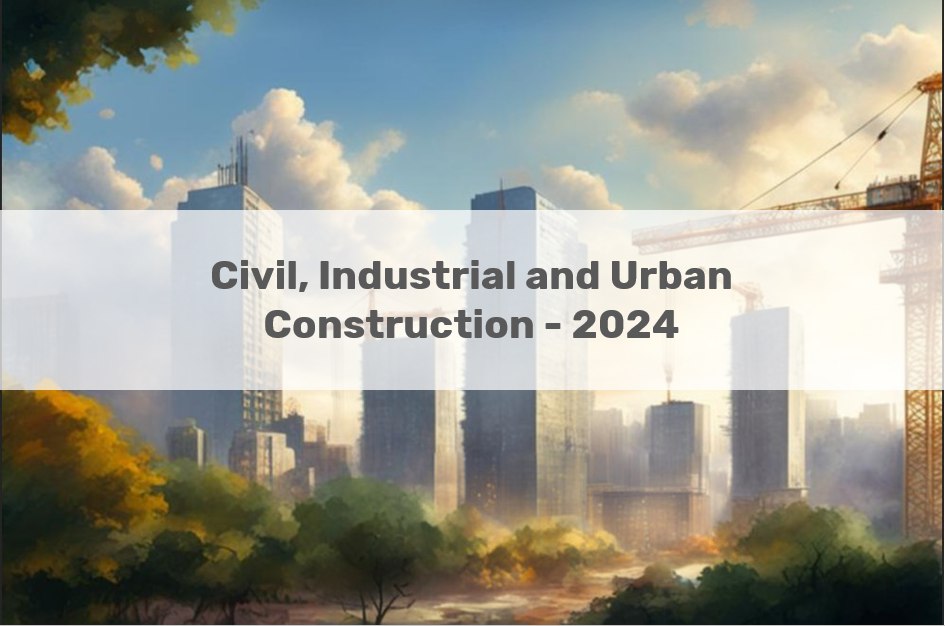 Международная научная конференция «Civil, Industrial and Urban Construction - 2024»